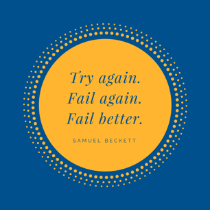 Try again.Fail again.Fail better.-1.png